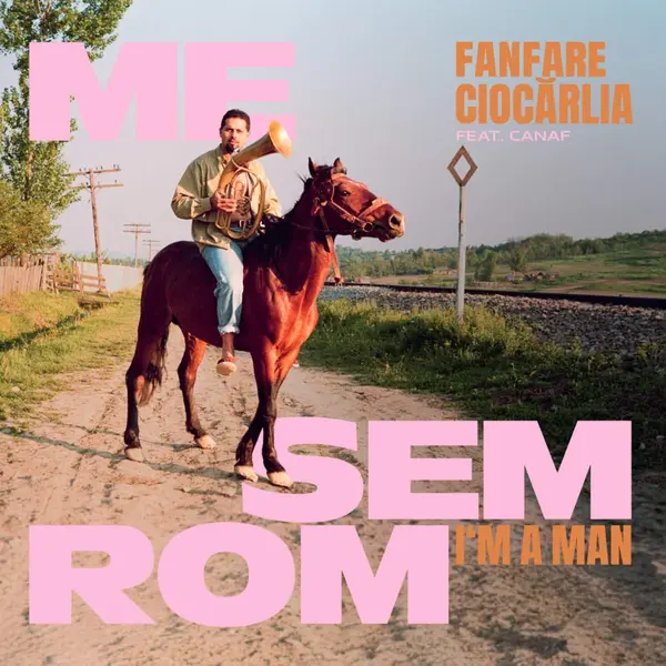 Me Sem Rom (Vinyl 7", 45 RPM) | Fanfare Ciocarlia, Canaf