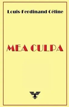 Mea Culpa, Paperback/Louis-Ferdinand Céline