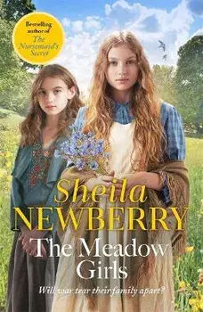 Meadow Girls. A heart-warming World War I saga, Paperback/Sheila Newberry