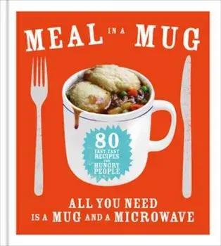 Meal in a Mug, Hardcover/Denise Smart