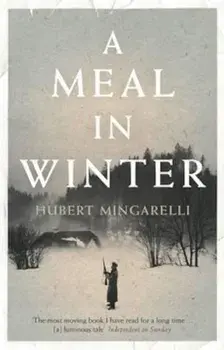 Meal in Winter, Paperback/Hubert Mingarelli