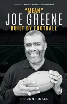 Mean Joe Greene: Built by Football, Paperback/Joe Greene