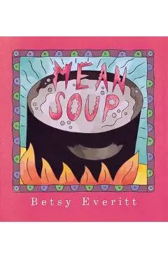 Mean Soup - Betsy Everitt