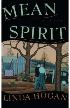 Mean Spirit - Linda Hogan
