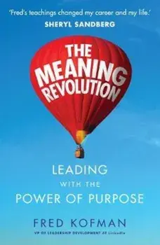 Meaning Revolution, Hardcover/Fred Kofman