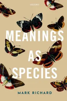 Meanings as Species, Paperback/Mark (Harvard University) Richard