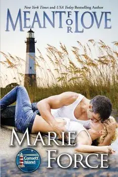Meant for Love: Gansett Island Series, Book 10, Paperback/Marie Force