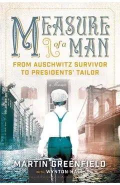 Measure of a Man - Martin Greenfield