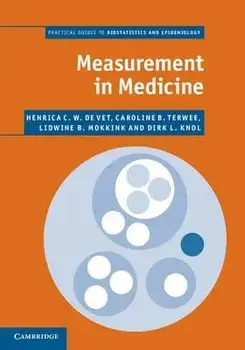 Measurement in Medicine: A Practical Guide/Henrica C. W. De Vet