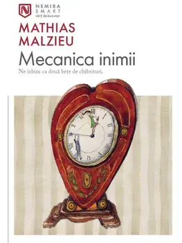 Mecanica Inimii/Mathias Malzieu