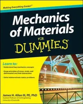 Mechanics of Materials For Dummies, Paperback/James H Allen