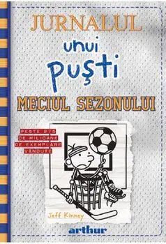 Meciul sezonului. Seria Jurnalul unui pusti. Volumul 16/Jeff Kinney