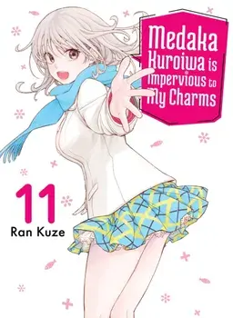 Medaka Kuroiwa Is Impervious to My Charms 11, Paperback/Ran Kuze