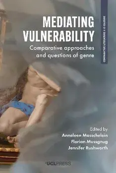 Mediating Vulnerability. Comparative Approaches and Questions of Genre, Paperback/***