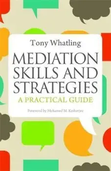 Mediation Skills and Strategies, Paperback/Tony Whatling