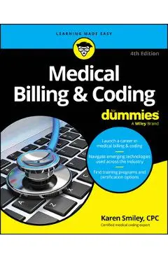 Medical Billing & Coding for Dummies - Karen Smiley