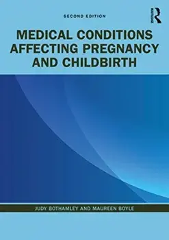 Medical Conditions Affecting Pregnancy and Childbirth, Paperback/Maureen Boyle