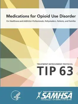 Medications for Opioid Use Disorder - Treatment Improvement Protocol (Tip 63), Paperback/Department of Health and Human Services