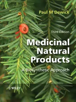 Medicinal Natural Products. A Biosynthetic Approach, Paperback/Paul M. Dewick