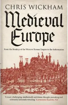 Medieval Europe - Chris Wickham