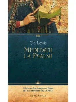 Meditatii la Psalmi/C.S. Lewis