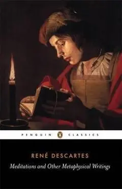 Meditations and Other Metaphysical Writings - Rene Descartes