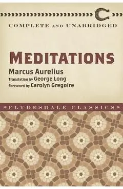 Meditations: Complete and Unabridged - Marcus Aurelius