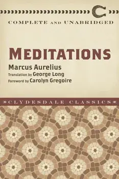 Meditations: Complete and Unabridged, Paperback/Marcus Aurelius