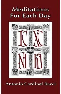 Meditations For Each Day - Antonio Cardinal Bacci