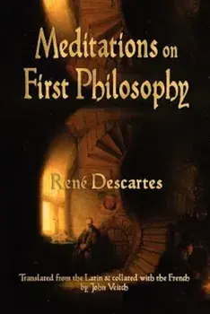 Meditations on First Philosophy, Paperback/Rene Descartes