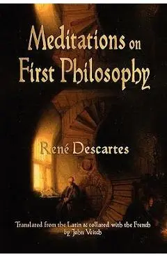 Meditations On First Philosophy - Rene Descartes