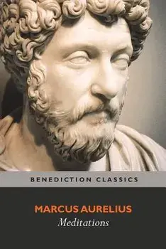 Meditations: (with Introduction, Appendix, Notes and Glossary)/Marcus Aurelius