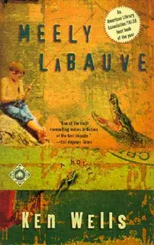 Meely LaBauve, Paperback/Ken Wells