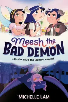 Meesh the Bad Demon. Main, Paperback/Michelle Lam