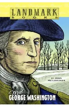 Meet George Washington - Joan Heilbroner