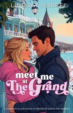 Meet Me at the Grand - Lindsay Harrel