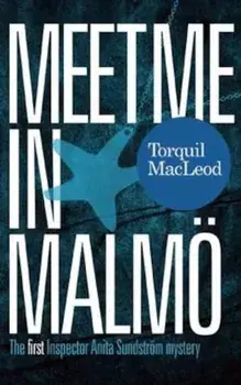 Meet Me in Malmo, Paperback/Torquil MacLeod