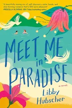 Meet Me in Paradise, Paperback/Libby Hubscher