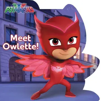 Meet Owlette!, Hardcover/R. J. Cregg