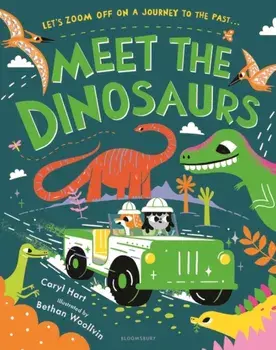 Meet the Dinosaurs/Caryl Hart