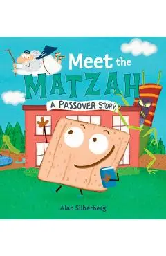 Meet the Matzah - Alan Silberberg