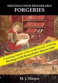 Meetings with Remarkable Forgeries, Paperback/M. J. Harper