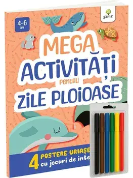 Mega activitati pentru zile ploioase/***