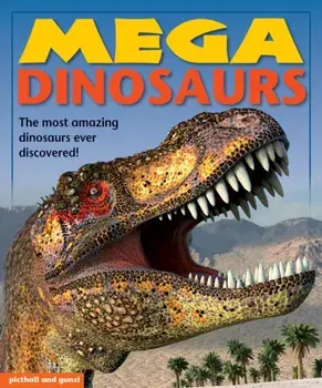 Mega Dinosaurs, Paperback/Angela Giles