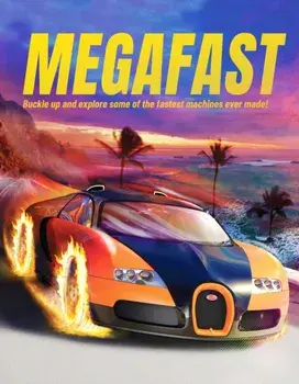 Megafast. Buckle Up and Explore Some of the Fastest Machines Ever Made!, Paperback/John Farndon