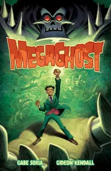 MegaGhost Volume 1, Paperback/Gabe Soria