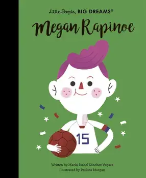 Megan Rapinoe, Hardback/Maria Isabel Sanchez Vegara