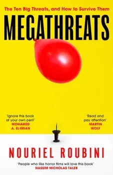 Megathreats. Our Ten Biggest Threats, and How to Survive Them, Paperback/Nouriel Roubini