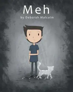Meh: A Story about Depression, Paperback/Deborah Malcolm