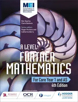 MEI A Level Further Mathematics Core Year 1 (AS) 4th Edition, Paperback/Claire Baldwin